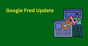 Google Fred Update