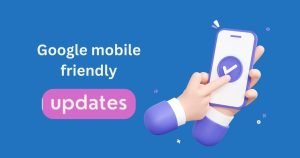 Google Mobile Friendly Update